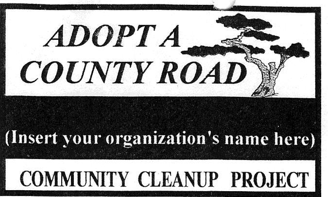 Dear St. Mary s County Resident: Thank you for showing an interest in St. Mary s County s Adopt-A-Road Program.