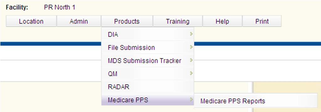Step Two: Access the Medicare PPS Report Roll the mouse icon over the Products tab. The Products drop down menu displays.