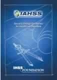 The IAHSS Security Design Guidelines Continues to Open Doors Provided for use as reference