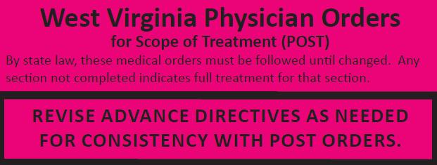 Revise advance directives as necessary for consistency with POST orders. The person preparing the form also signs in this section.