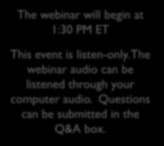 The webinar audio can be listened through your computer audio.