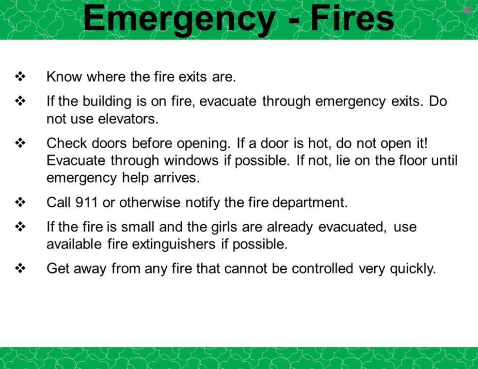 Be prepared to handle fires by knowing all your fire exits and having an evacuation plan.