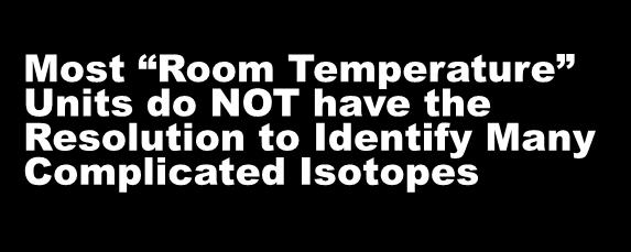 Spectrum Most Room Temperature Units do NOT have