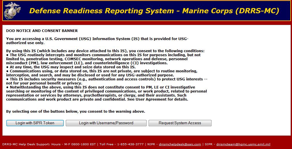 DEFENSE READINESS REPORTING SYSTEM MARINE CORPS (DRRS-MC) Using DRRS-MC DoD Banner Page The DoD Banner Enter page provides access into DRRS-MC.