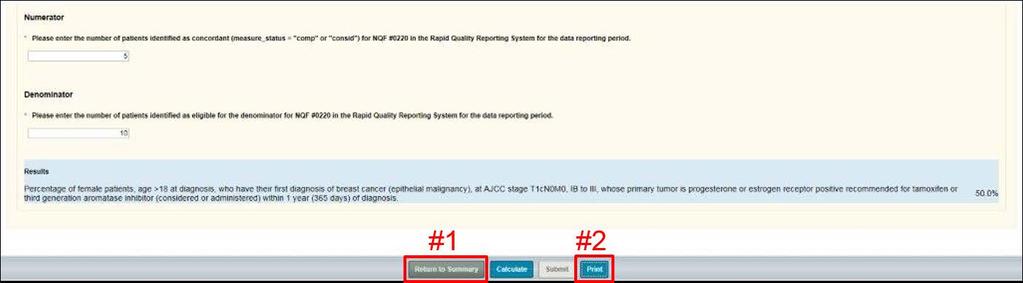 Next Steps After Submission Proceed to enter the chemo data (#1), and/or Verify/memorialize your entry o Print current