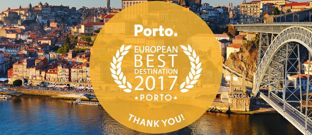 PORTO, EUROPEAN BEST DESTINATION 2017 EUROPEAN BEST DESTINATION 2017 Porto was elect on 10 th February European Best