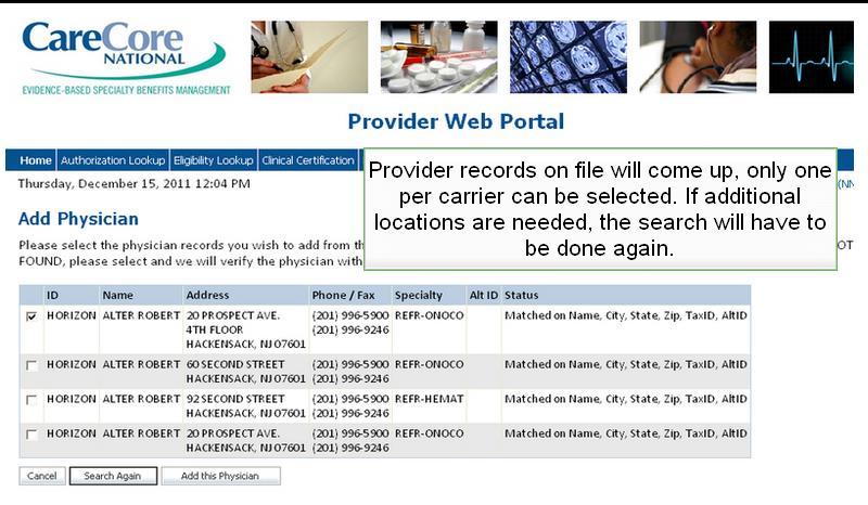 Add Providers When the Add Physician Web page is displayed, you will need to