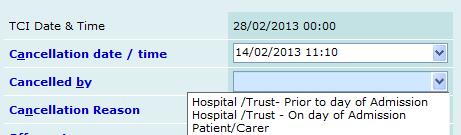 Against the Cancelled by field select the correct reason Select Hospital/Trust Prior