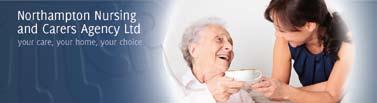Northampton Nursing & Carers Agency Ltd your care, your home, your choice Companionship Care Days out Light House Duties Laundry Any general day to day requirements Ryan House, Unit 7 Ross Road,
