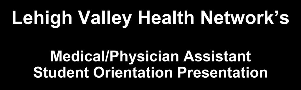 Lehigh Valley Health Network s