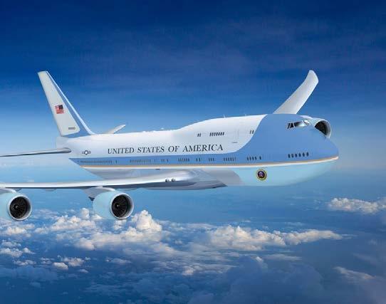 GLOBAL REACH VC-25B Presidential Aircraft Recapitalization VC-25B will replace the current Air Force One, to safely and securely transport the president and execute the president s duties as