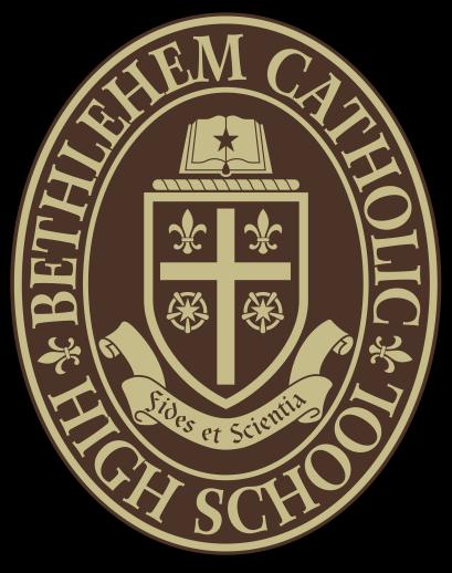 B E T H L E H E M CAT H O L I C H I G H S C H O O L PARENT INFORMATION SESSIONS You Can Afford Becahi: Need-Based Tuition Assistance Tuesday, October 3, 2017 6:30-8:00 pm Evening visit will include