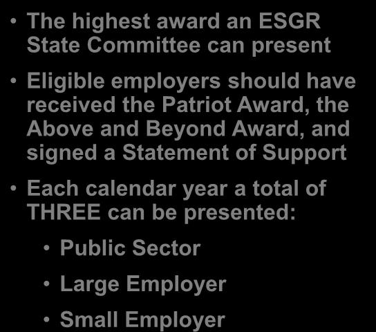 The highest award an ESGR State Committee can present Eligible employers should