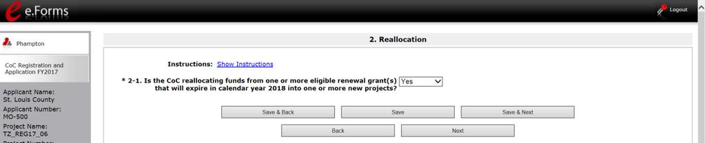 2. Reallocation This screen asks the Collaborative Applicant to specify whether it wants to reallocate funds from one or more eligible renewal grants into one or more new Project Application(s) as