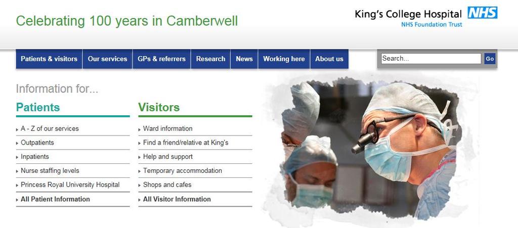 This contrasts somewhat to the website for Kings College Hospital, London, which has a clearly visible heading on its homepage giving access to an outpatient zone; one further click leads to a page