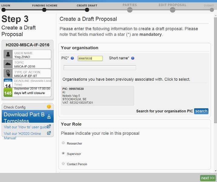 Create a draft proposal Part A: Administrative Forms Register your proposal using the KI s PIC code (Participant Identification Code). KI s PIC = 9999 78530. Do not create a new PIC number!
