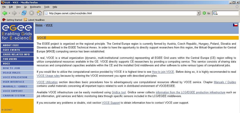 VOCE summary Documentation VOCE portal at http://egee.cesnet.