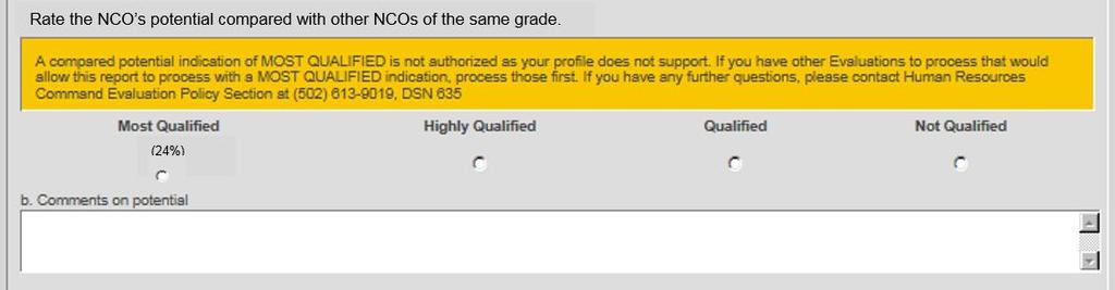 Senior Rater Profile Box Check Warning As each NCOER is rendered, the Evaluation Entry System (EES) will automatically calculate the senior rater profile.
