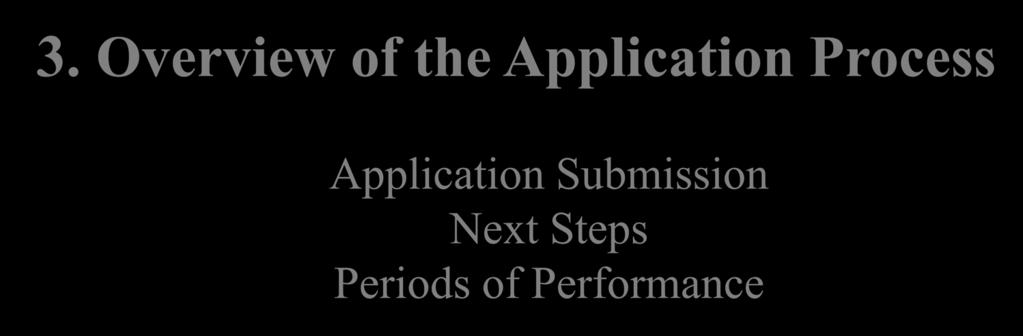 3. Overview of the Application Process