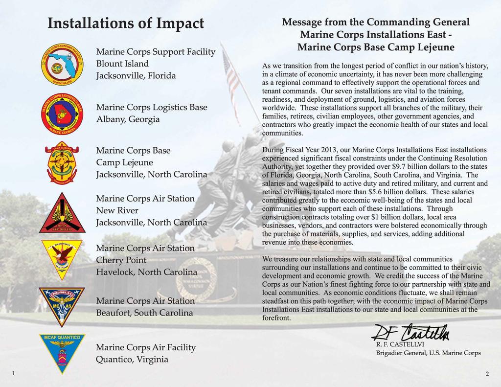 Installations of Impact Support Facility Blount Island Jacksonville, Florida Logistics Base Albany, Georgia Message from the Commanding General Installations East - Base Camp Lejeune As we transition
