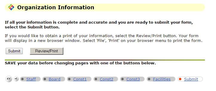 Click on any underlined questions for help. Upon completing the Organization Information, click Submit. You may review all your answers on one screen using the Review/Print button.
