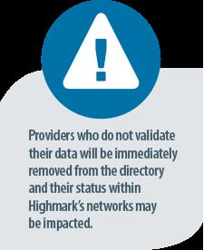 Urgent Reminder: Make Sure Your Provider Directory Information Is Accurate and Up-to-Date Imagine you re a new Highmark member who wants to find a network PCP.