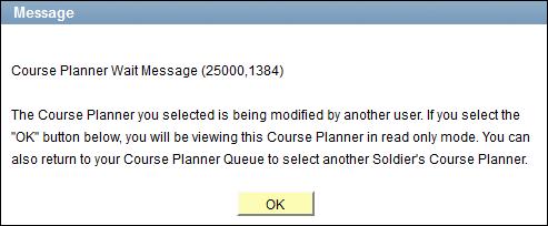 Topic 4: Register for a Class Directly in GoArmyEd Course Planner Multiple users will not be able to view the same Course Planner simultaneously.