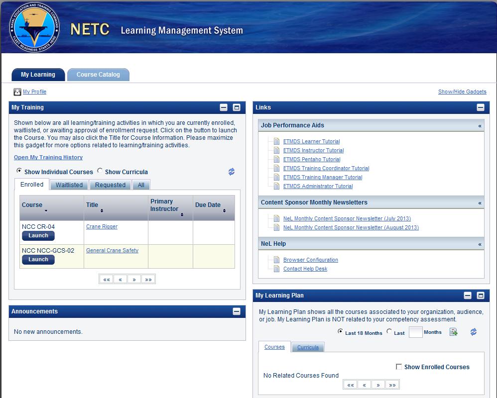 The new LMS Once enrolled in courses, this is the screen from which to launch and complete courses. You can also check your browser configuration from this page as well as contact the help desk.