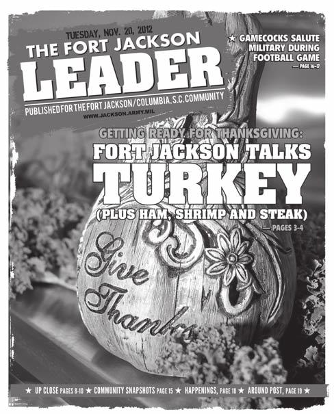 The Fort Jackson Leader is published by Camden Media Company, a private firm in no way connected with the Department of the Army, under exclusive written contract with Fort Jackson.