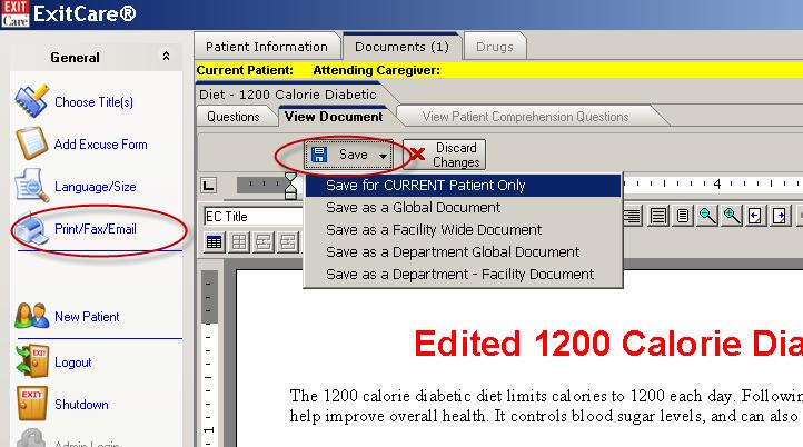 To edit and print your document: 1. Make any necessary edits 2. Click the Save button 3. Select Save for Current Patient Only 4.