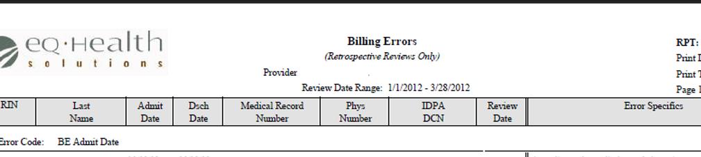 Track Your Billing Errors Run Provider Specific Report #11 Summary of Retrospective Billing Errors & Cancels Cancelled Prepayment Review?