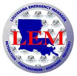 LOUISIANA EMERGENCY MANAGER BASIC CREDENTIALS LEM Basic APPLICATION BOOKLET Submit Packet to: Louisiana Emergency Management Association