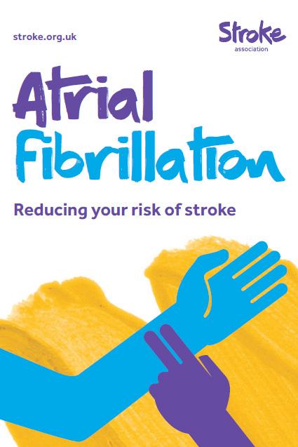 Clinical Issues A note from the Stroke Association: AF and stroke in Scotland What is AF?