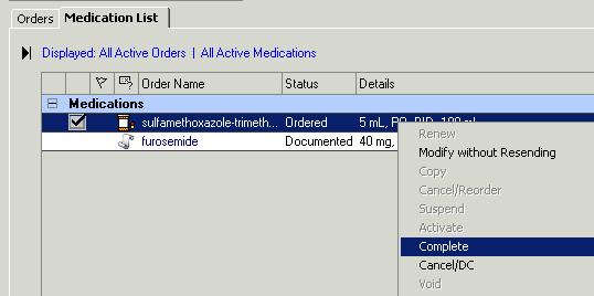 COMPLETE/CANCEL A PRESCRIPTION OR MED DOCUMENTED BY HISTORY 1.