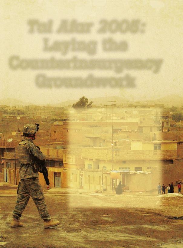 Tal Afar 2005: Laying the Counterinsurgency Groundwork By MAJ Jay B.