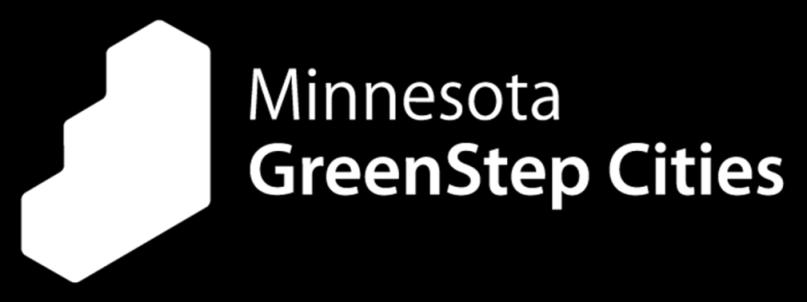 GreenStep Cities Minnesota GreenStep Cities is a voluntary