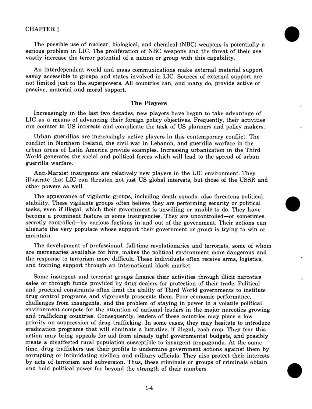 CHAPTER 1 The possible use of nuclear, biological, and chemical (NBC) weapons is potentially a serious problem in LIC.