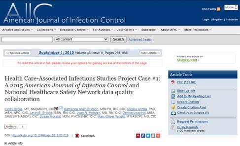 American Journal of Infection Control NHSN Case-Study Series Additional educational tool Quarterly publication Addresses common surveillance scenarios CLABSI, CAUTI, VAE, SSI,