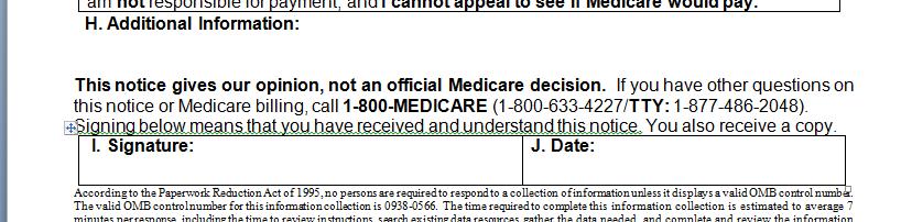 #2: Patient wants services- acknowledges Medicare will not pay, and is not being billed Agrees to pay private Agrees to have other insurance billed (Can add in Additional Information, section H.