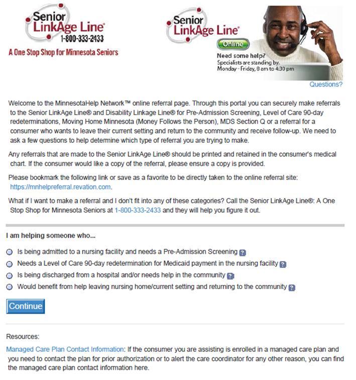 Please note the chat/email feature in the upper right hand corner. Senior LinkAge Line specialists are available during business hours to chat. Emails may be submitted after hours.