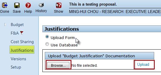 Uploading the budget justification In the Justification tab, you will use the Browse icon to select the budget justification document and then click on