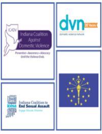 Indiana Victim Assistance Basic Academy The Indiana Coalition Against Domestic Violence, the Indiana Coalition to End Sexual Assault and the Domestic Violence Network have partnered to create the