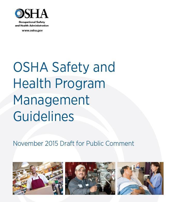 OSHA Safety & Health Program Management Guidelines November 2015 draft for public comment Public