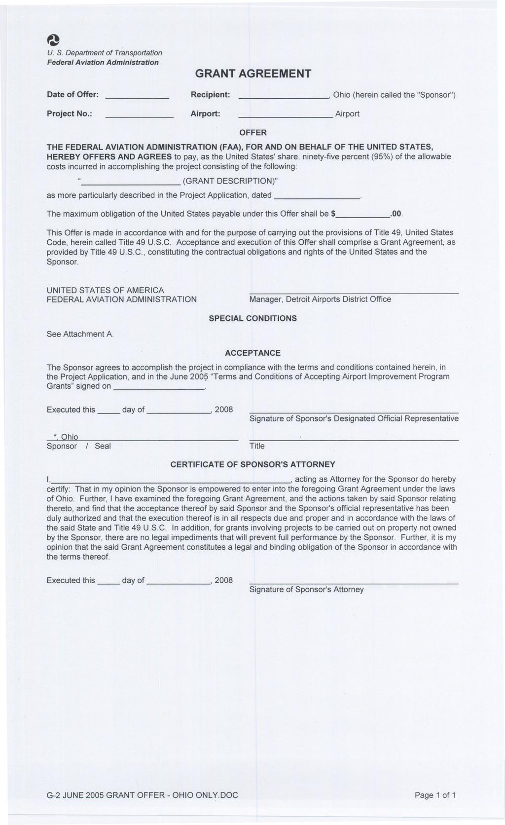 o u. S. Department of Transportation Federal Aviation Administration GRANT AGREEMENT Date of Offer: Recipient:, Ohio (herein called the "Sponsor") Project No.