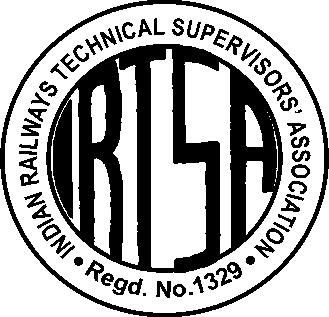 Annexure, A-14 INDIAN RAILWAYS TECHNICAL SUPERVISORS ASSOCIATION In pursuit of justice for Rail Engineers since 1965 (Estd. 1965, Regd. No.1329, Website http://www.irtsa.net) M.