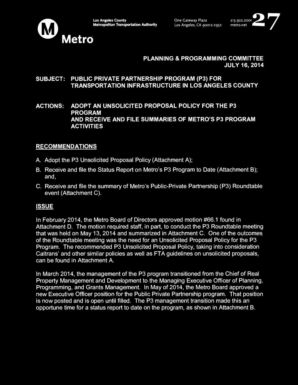 POLICY FOR THE P3 PROGRAM AND RECEIVE AND FILE SUMMARIES OF METRO'S P3 PROGRAM ACTIVITIES RECOMMENDATIONS A. Adopt the P3 Unsolicited Proposal Policy (Attachment A); B.