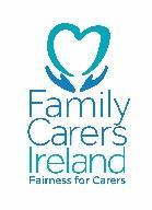 There s no Place Like Home Family Carers Ireland s Submission to the Oireachtas Committee on the Future of Healthcare Family Carers Ireland (FCI) welcomes the opportunity to submit our views to the