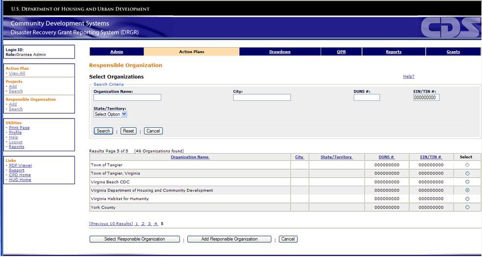 Figure 24: Select Organizations screen with Search Results 9. Click on the <Select> radio button for the desired Organization Name, and then click <Select Responsible Organization>. 10.
