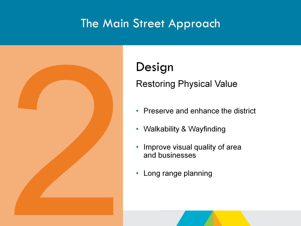 14 Restoring Physical Value getting the district in top physical shape: ensuring downtown is well-planned, welcoming, and attractive.