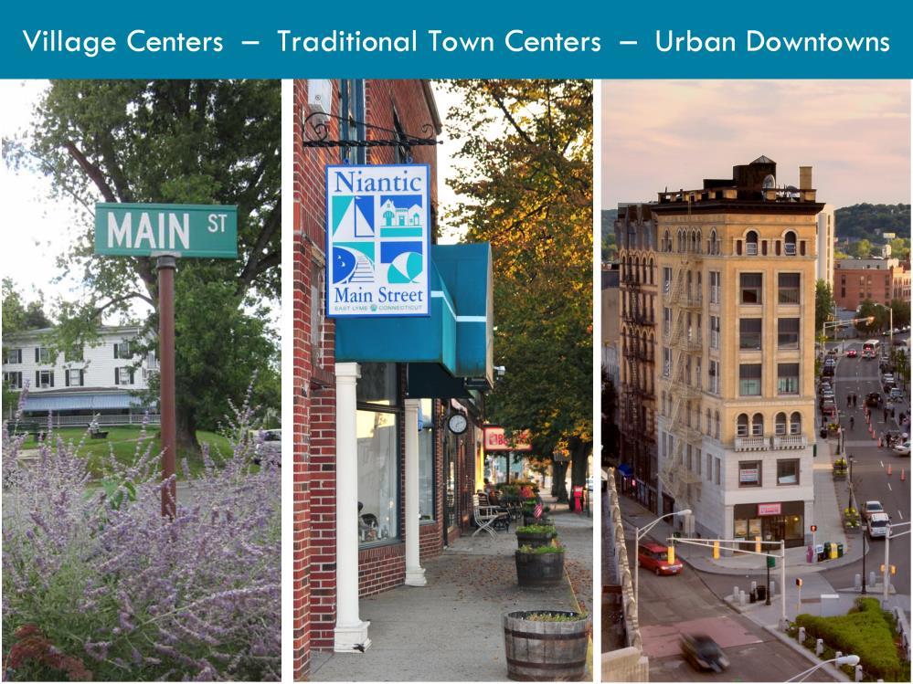 3 CT Main Street Center s Mission is to be the catalyst that ignites Connecticut s Main Streets as the cornerstones of thriving communities.